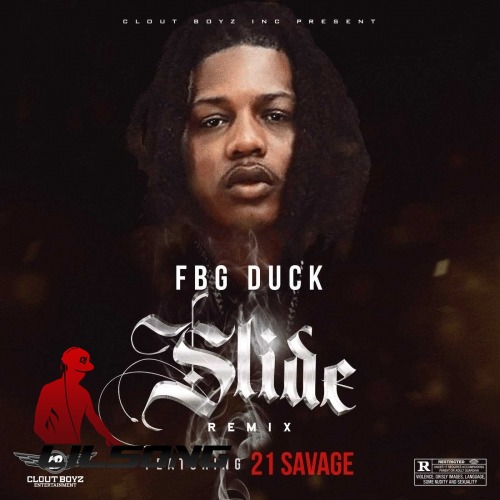 FBG Duck Ft. 21 Savage - Slide (Remix)